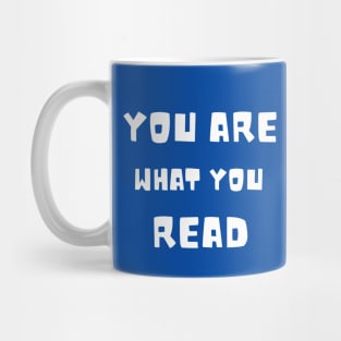 You Are What You Read Mug